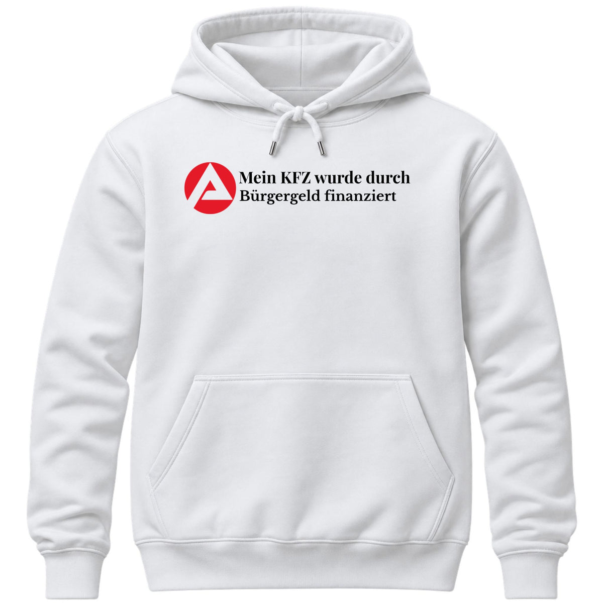 Durch Bürgergeld finanziert Hoodie