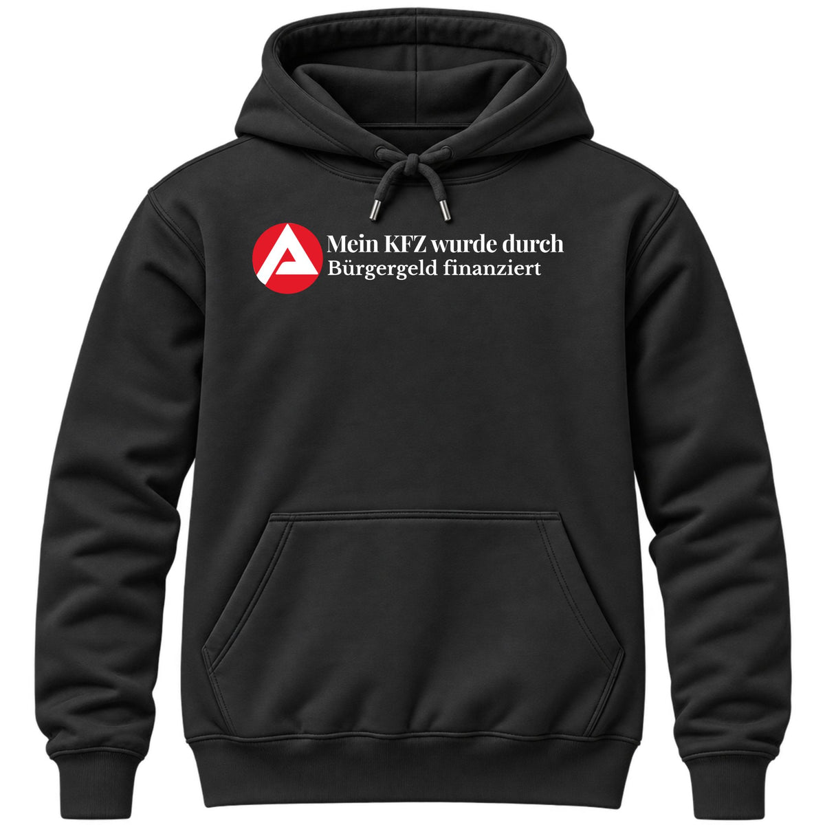 Durch Bürgergeld finanziert Hoodie