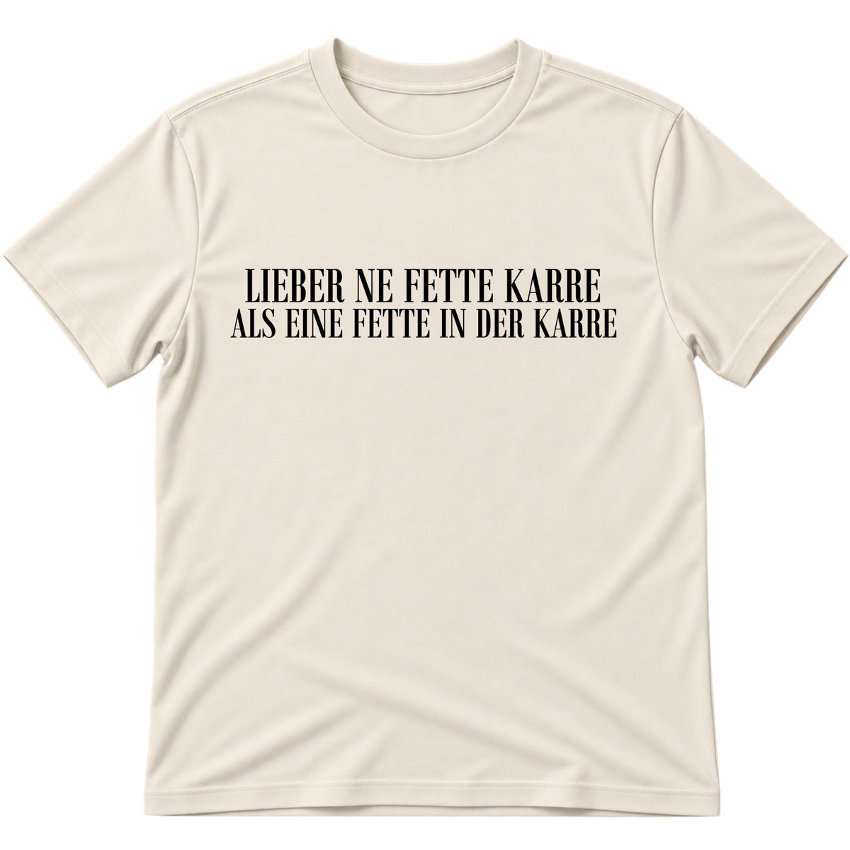 Fette Karre T-Shirt