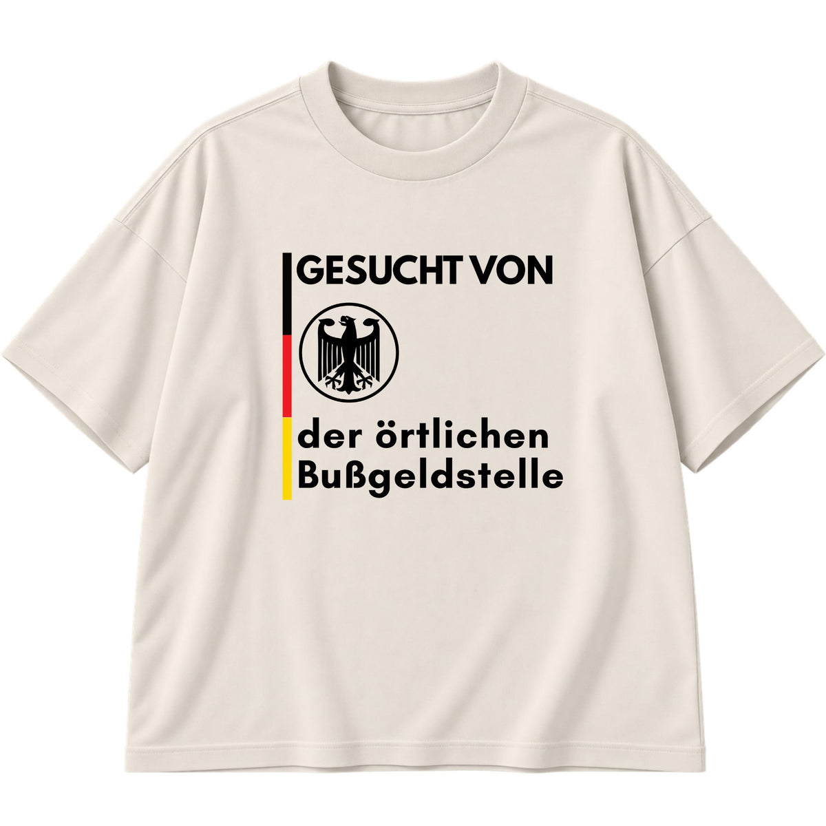 Gesucht von der Bußgeldstelle Oversized T-Shirt