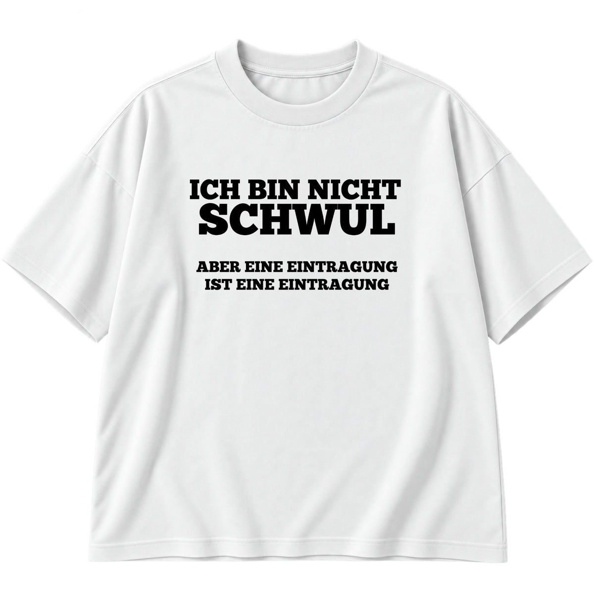 Ich bin nicht schwul Oversized T-Shirt