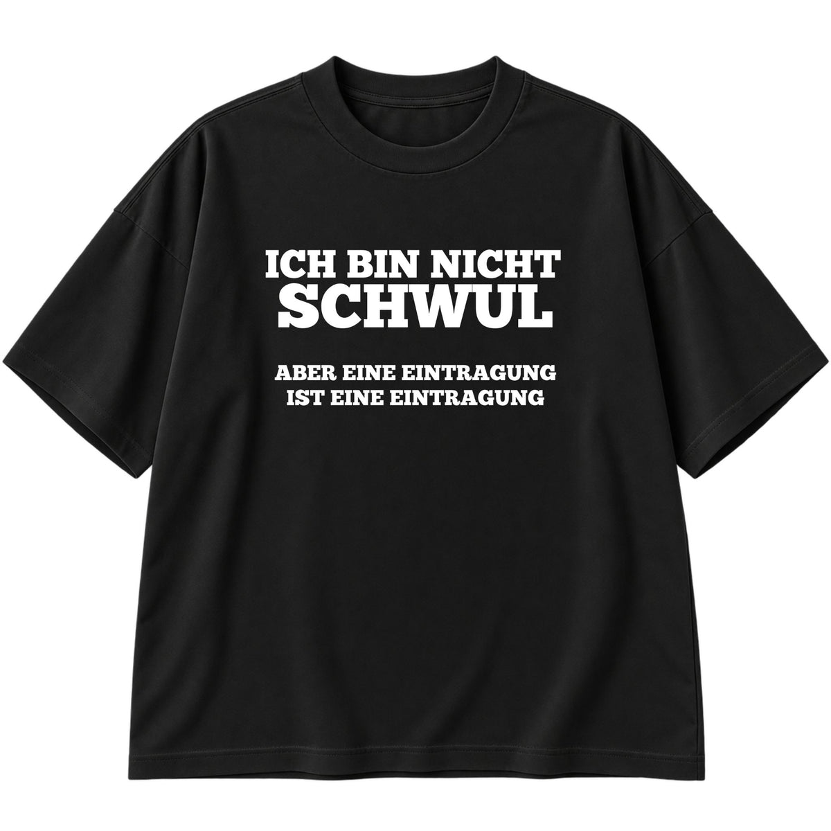 Ich bin nicht schwul Oversized T-Shirt