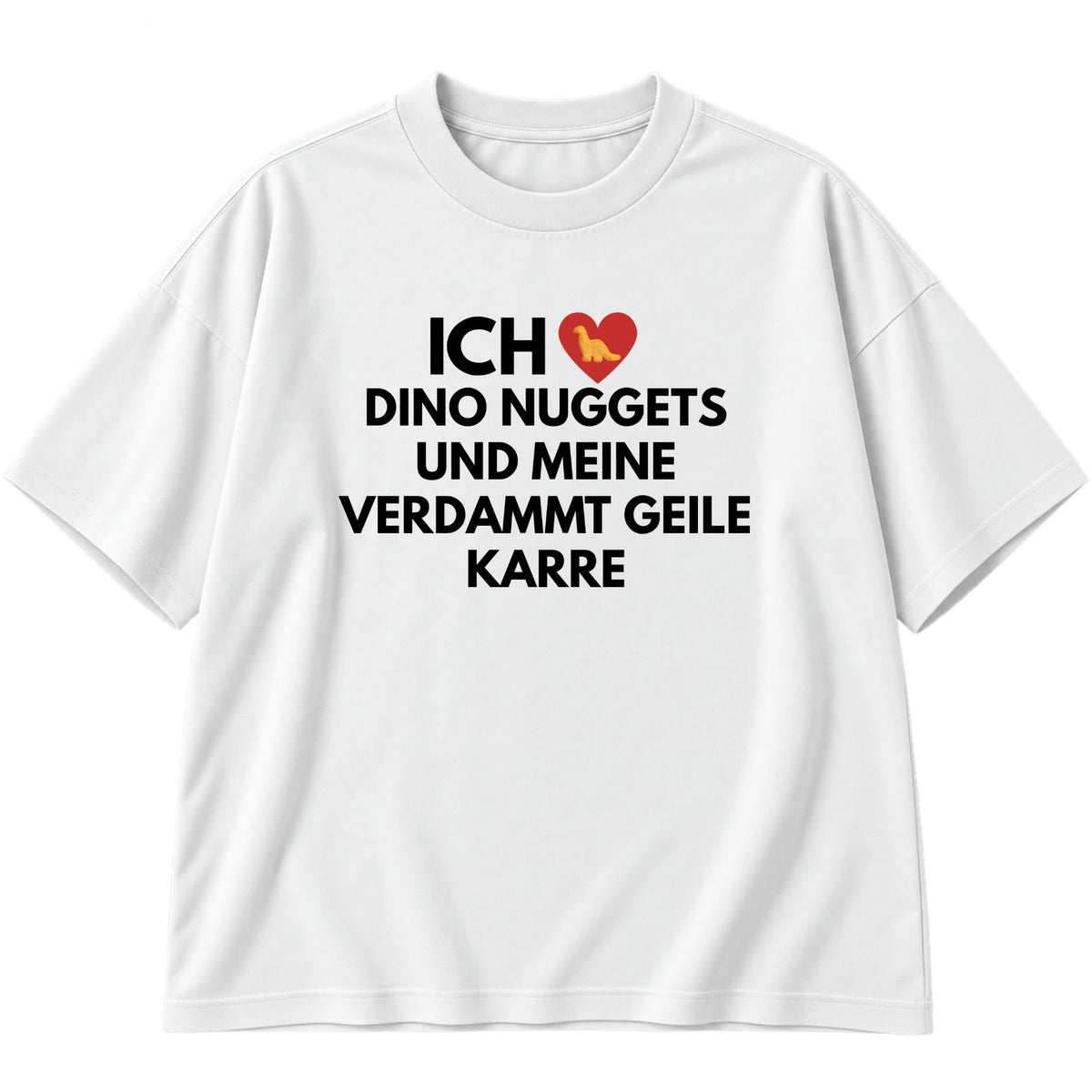 Ich liebe Dino Nuggets Oversized T-Shirt