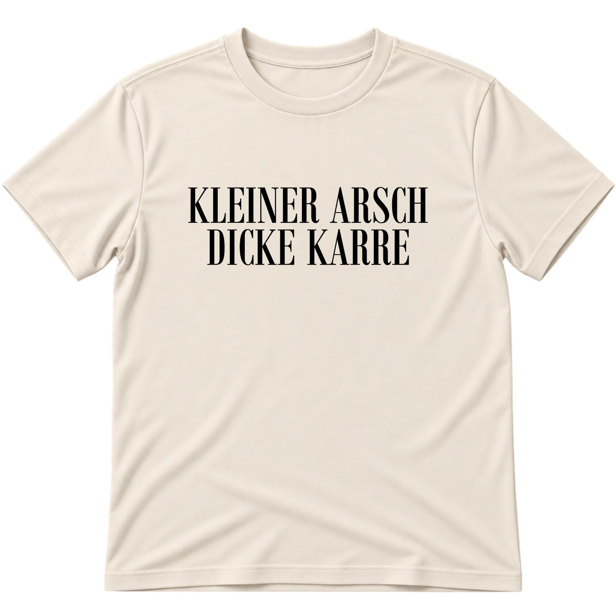 Kleiner Arsch T-Shirt