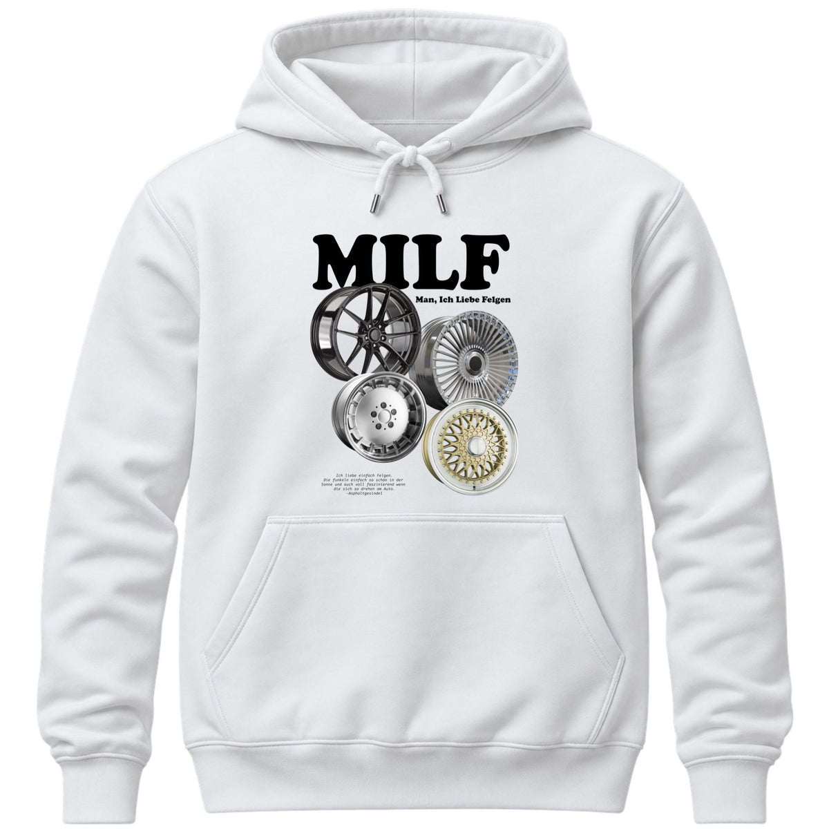 Milf, Man ich liebe Felgen Hoodie