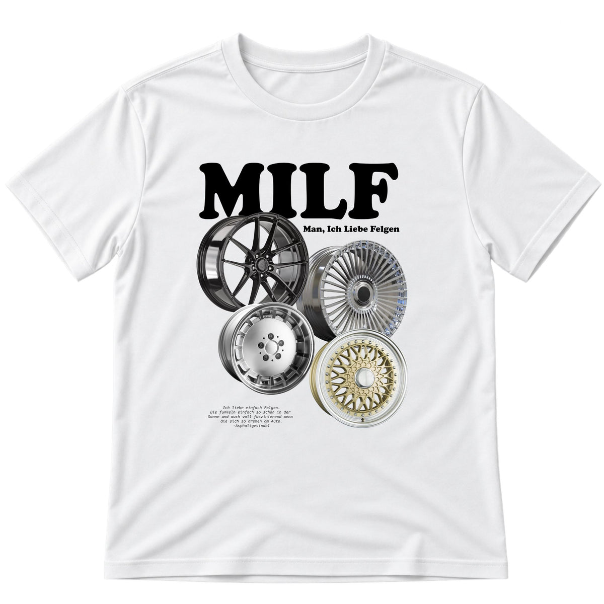 Milf, Man ich liebe Felgen T-Shirt