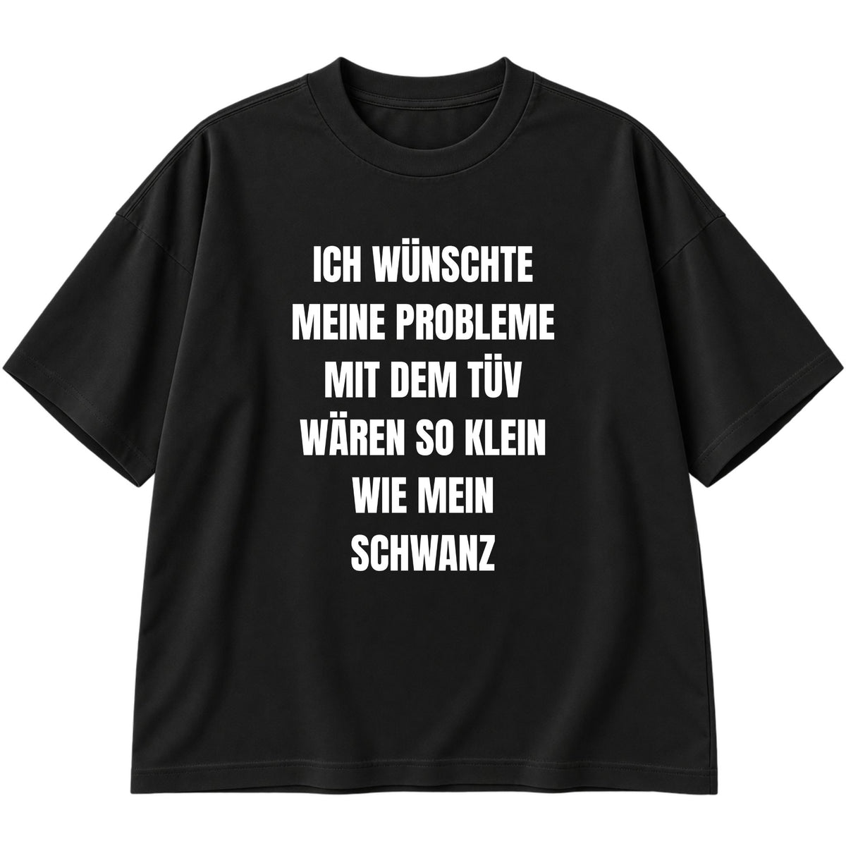 Probleme mit dem Tüv Oversized T-Shirt
