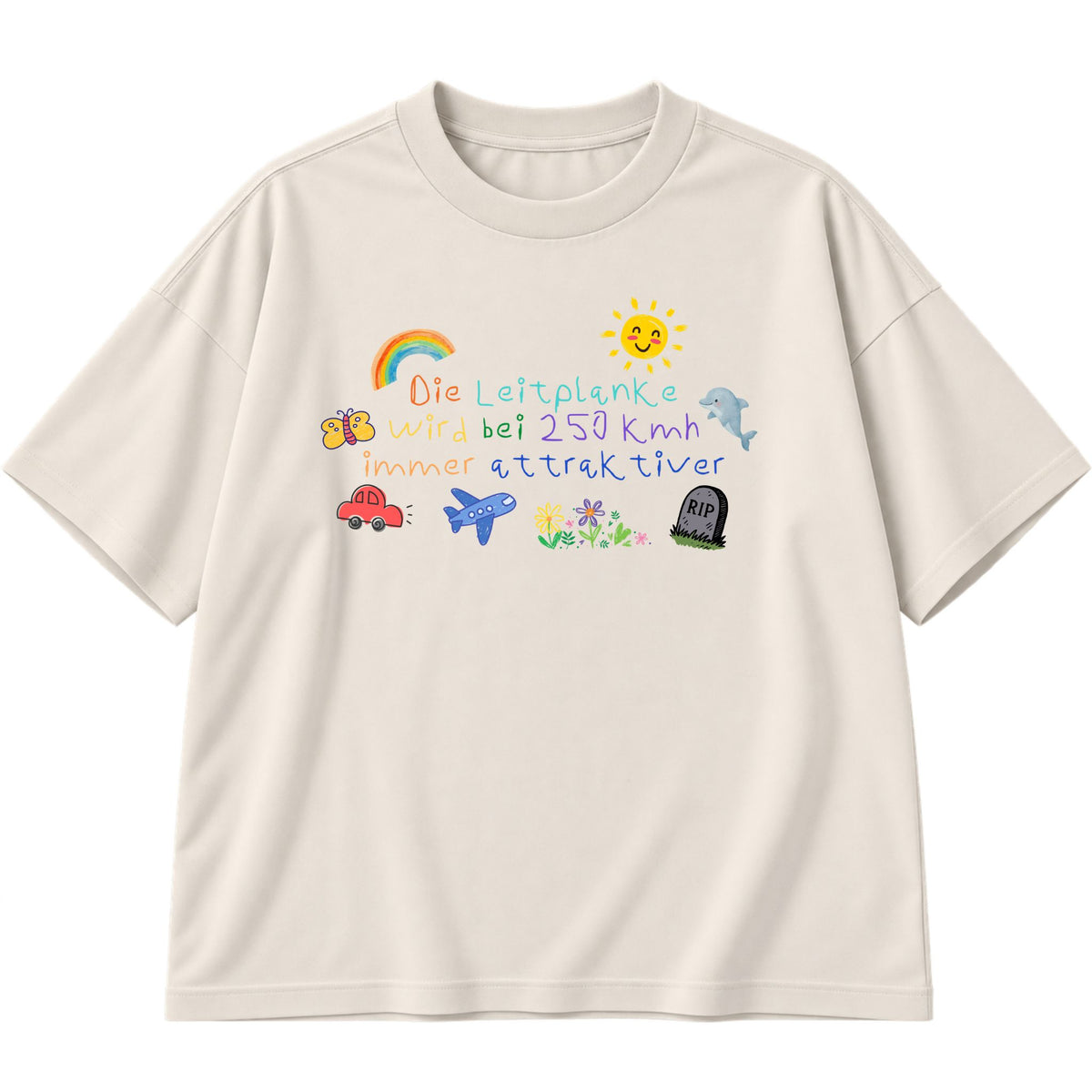 Die Leitplanke wird bei 250 immer attraktiver Oversized T-Shirt