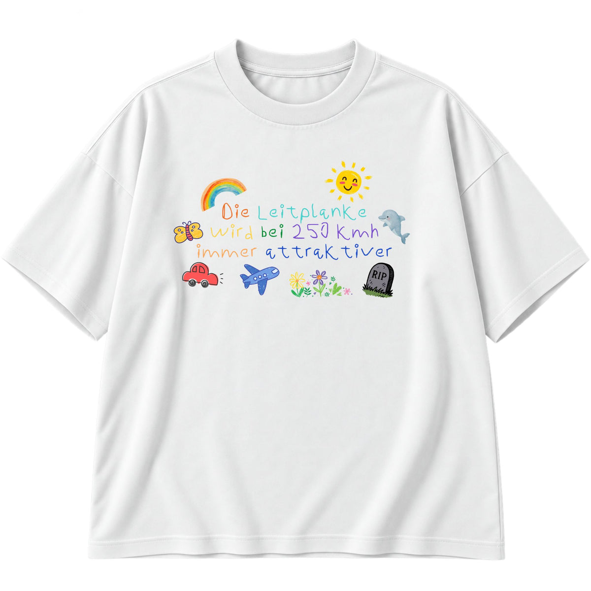 Die Leitplanke wird bei 250 immer attraktiver Oversized T-Shirt