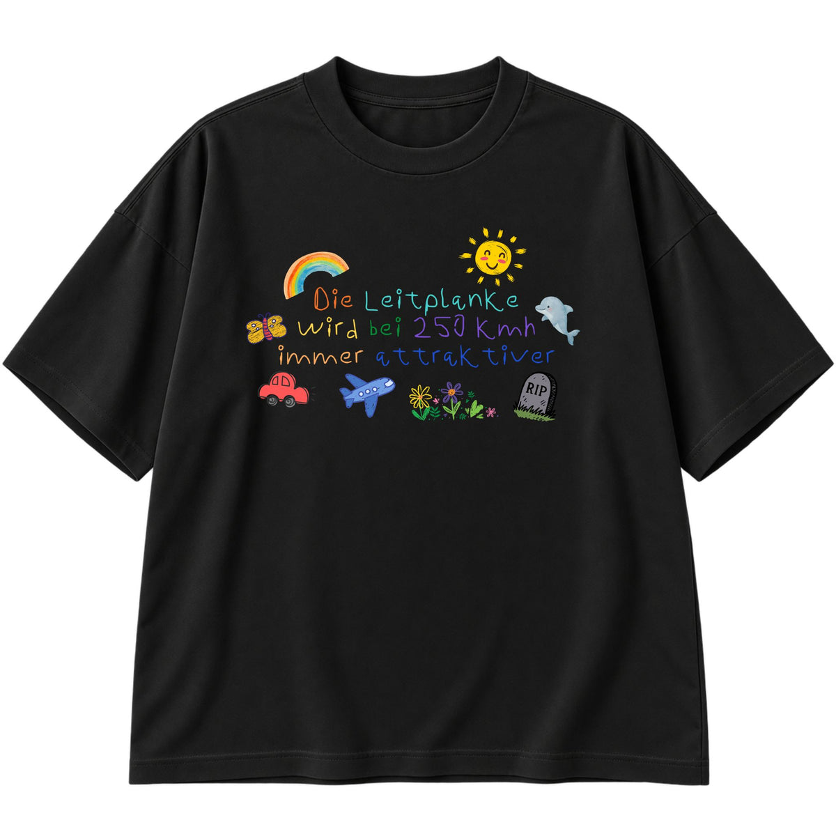 Die Leitplanke wird bei 250 immer attraktiver Oversized T-Shirt