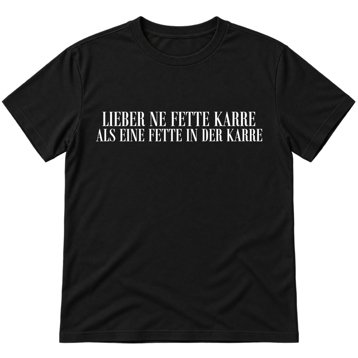Fette Karre T-Shirt