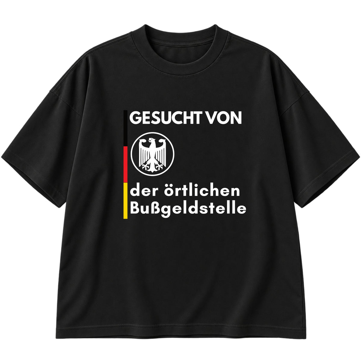 Gesucht von der Bußgeldstelle Oversized T-Shirt