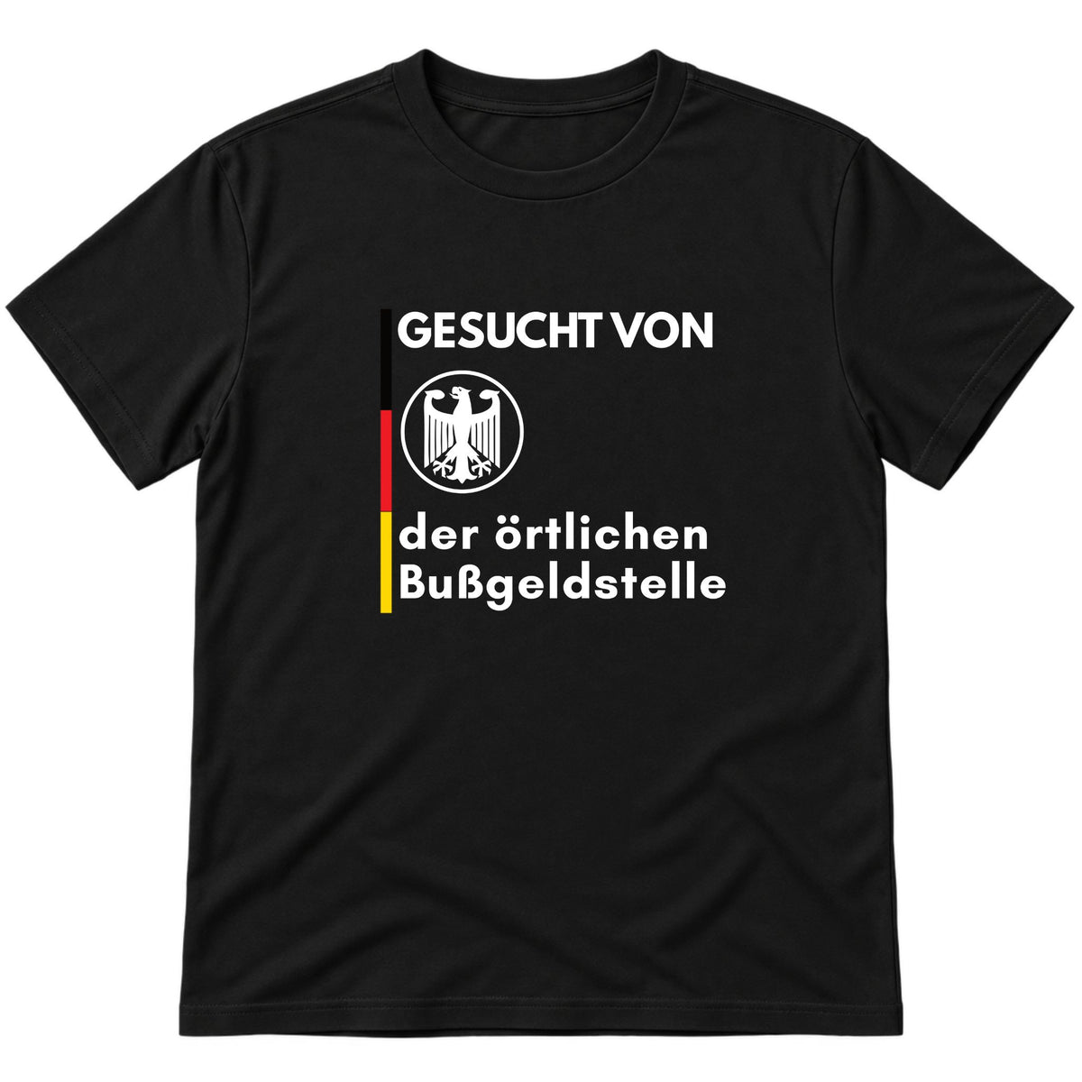 Gesucht von der Bußgeldstelle T-Shirt
