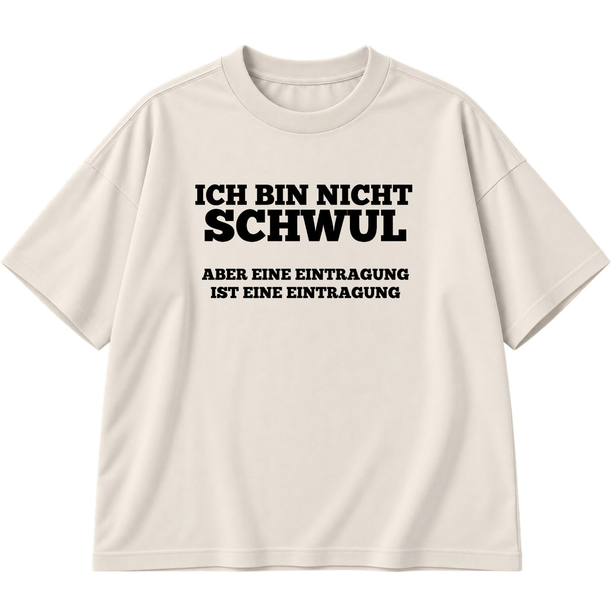 Ich bin nicht schwul Oversized T-Shirt