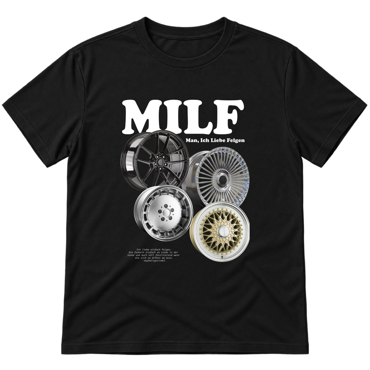 Milf, Man ich liebe Felgen T-Shirt
