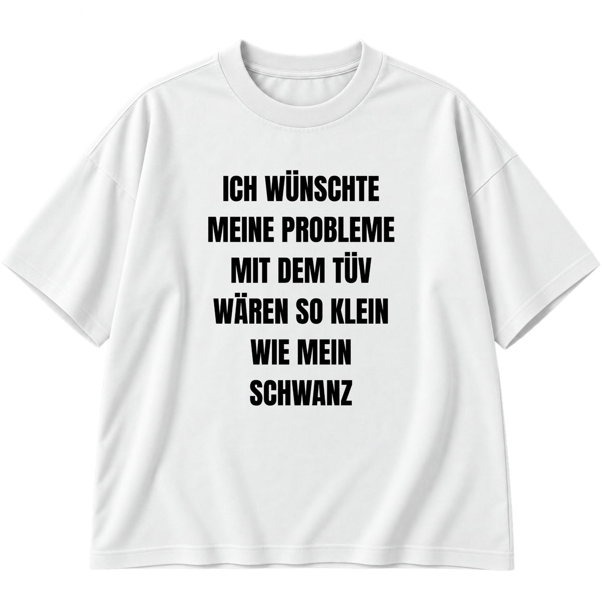 Probleme mit dem Tüv Oversized T-Shirt
