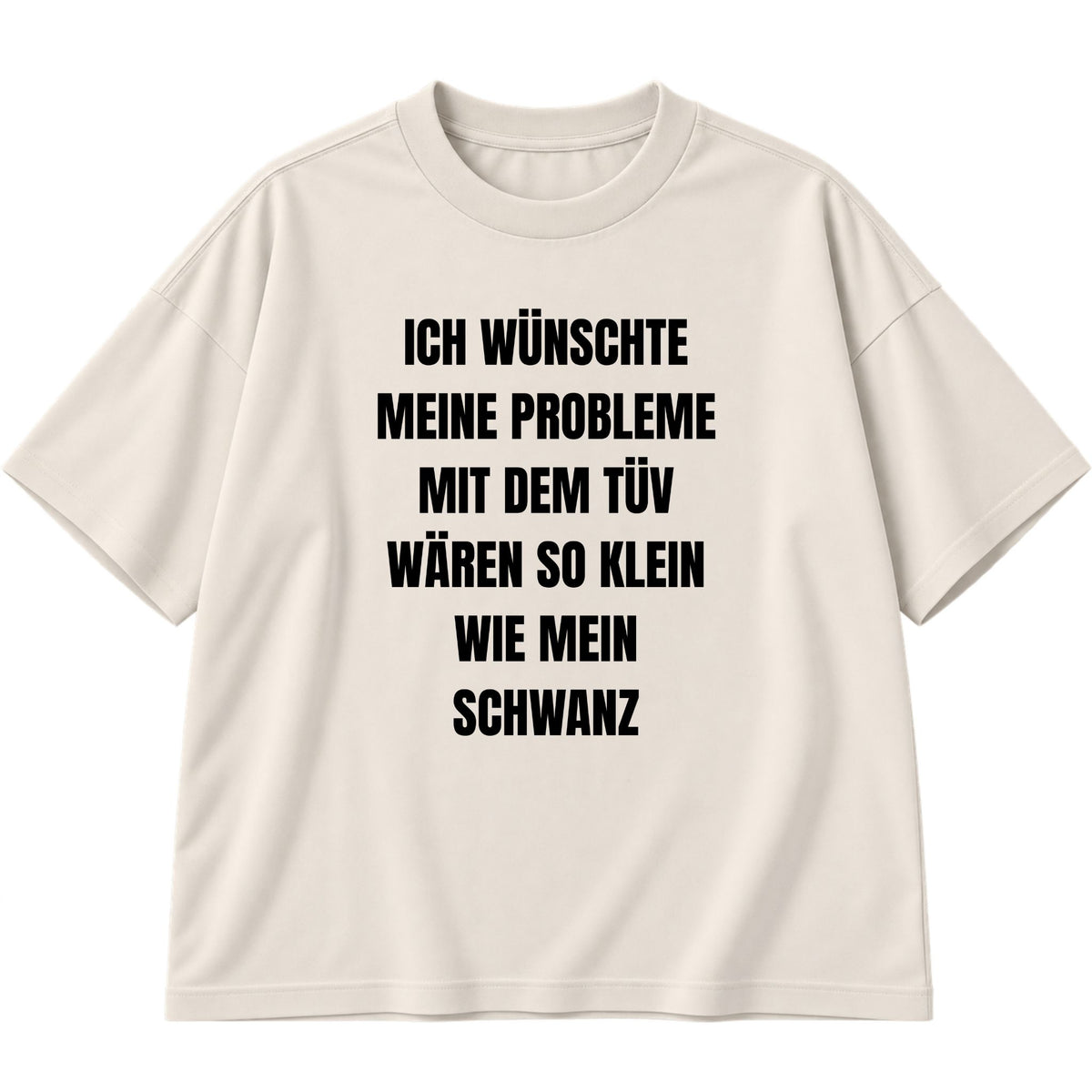 Probleme mit dem Tüv Oversized T-Shirt